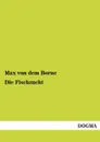 Die Fischzucht - Max Von Dem Borne