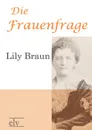 Die Frauenfrage - Lily Braun