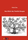 Das Gluck der Familie Rougon - Emile Zola