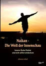 Naikan - Die Welt Der Innenschau - Johanna Schuh