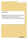 Implikationen der Prozesstheorien fur die Gestaltung von Anreizsystemen fur Fuhrungskrafte in Wachstumsunternehmen - Astrid Bertram