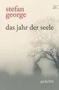 Das Jahr der Seele - Stefan George
