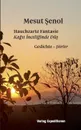 Hauchzarte Fantasie - Kag.t Inceliginde Dus - Mesut Şenol