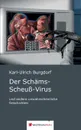 Der Schams-Scheuss-Virus - Karl-Ulrich Burgdorf