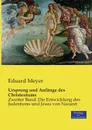 Ursprung und Anfange des Christentums - Eduard Meyer