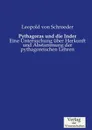 Pythagoras und die Inder - Leopold von Schroeder