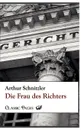 Die Frau Des Richters - Arthur Schnitzler