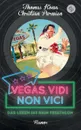 Vegas, vidi, non vici (Humor) - Thomas Kowa, Christian Purwien