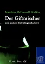 Giftmischer Und Andere Detektivgeschichten - Matthias McDonnell Bodkin