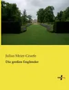 Die Grossen Englander - Julius Meier-Graefe