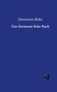 Das Hermann Bahr Buch - Hermann Bahr