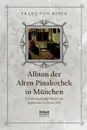 Album der Alten Pinakothek in Munchen - Franz von Reber