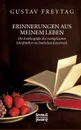 Erinnerungen aus meinem Leben - Gustav Freytag