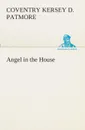 Angel in the House - Coventry Kersey Dighton Patmore