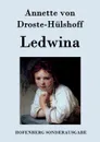 Ledwina - Annette von Droste-Hülshoff