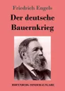 Der deutsche Bauernkrieg - Friedrich Engels