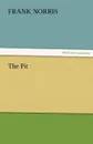 The Pit - Frank Norris