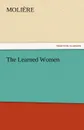 The Learned Women - Molire