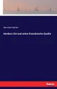 Herders Cid und seine franzosische Quelle - Reinhold Köhler