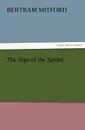 The Sign of the Spider - Bertram Mitford