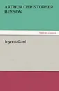 Joyous Gard - Arthur Christopher Benson