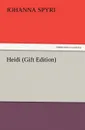 Heidi (Gift Edition) - Johanna Spyri