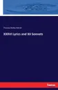 XXXVI Lyrics and XII Sonnets - Thomas Bailey Aldrich