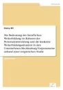 Die Bedeutung der beruflichen Weiterbildung im Rahmen der Personalentwicklung und die konkrete Weiterbildungssituation in den Unternehmen Mecklenburg-Vorpommerns anhand einer empirischen Studie - Danny Hill
