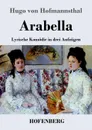 Arabella - Hugo von Hofmannsthal