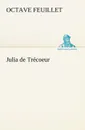 Julia de Trecoeur - Octave Feuillet