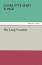 The Long Vacation - Charlotte Mary Yonge