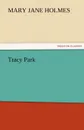 Tracy Park - Mary Jane Holmes
