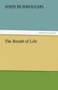 The Breath of Life - John Burroughs