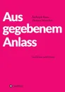 Aus gegebenem Anlass - Rudolph Bauer, Thomas Metscher