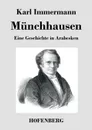 Munchhausen - Karl Immermann