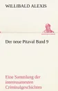 Der Neue Pitaval Band 9 - Willibald Alexis