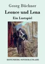 Leonce und Lena - Georg Büchner