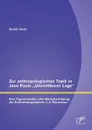 Zur anthropologischen Topik in Jean Pauls .Unsichtbarer Loge