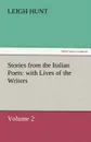Stories from the Italian Poets. With Lives of the Writers - Leigh Hunt