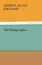 The Flying Legion - George Allan England