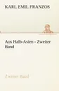 Aus Halb-Asien - Zweiter Band - Karl Emil Franzos