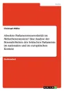 Absolute Parlamentssouveranitat im Mehrebenensystem. Eine Analyse der Besonderheiten des britischen Parlaments im nationalen und im europaischen Kontext - Christoph Müller