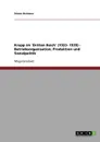 Krupp im .Dritten Reich.  (1933- 1939) - Betriebsorganisation, Produktion und Sozialpolitik - Simon Reimann