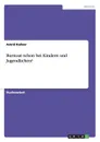 Burnout schon bei Kindern und Jugendlichen. - Astrid Kaßner