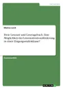 Freie Lesezeit und Lesetagebuch. Eine Moglichkeit der Lesemotivationsforderung in einer Eingangsstufenklasse. - Marina Lerch