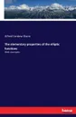 The elementary properties of the elliptic functions - Alfred Cardew Dixon