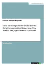 Tiere als therapeutische Helfer bei der Entwicklung sozialer Kompetenz. Eine Kinder- und Jugendfarm in Dortmund - Cornelia Tillmann-Rogowski