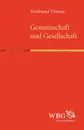 Gemeinschaft Und Gesellschaft - Ferdinand T. Nnies