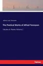 The Poetical Works of Alfred Tennyson - Lord Tennyson Alfred