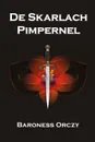 De Skarlach Pimpernel. The Scarlet Pimpernel, Frisian edition - Baroness Orczy